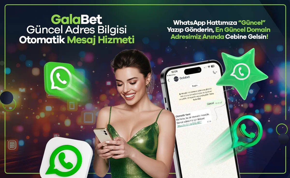 Galabet güncel adres WhatsApp bildirimi